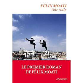 Voir clair (Grand format)