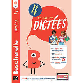 Bescherelle Réussir ses dictées et progresser en orthographe 4e règles, exercices d'orthographe & dictées (audio) (Broché)