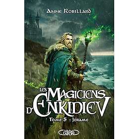 Les Magiciens d'Enkidiev Tome 5 Jorame (Broché)