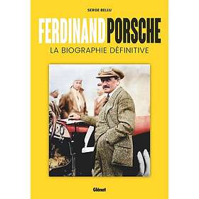Ferdinand Porsche La biographie définitive (Broché)