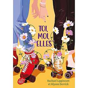 Toi, moi, elles (Poche)