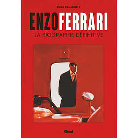 Enzo Ferrari La biographie définitive La biographie définitive (Broché)