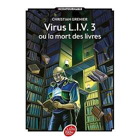 Virus L.I.V. 3 ou La mort des livres (Poche)