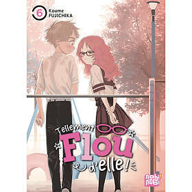 Tellement flou d'elle Tome 6 (Manga)