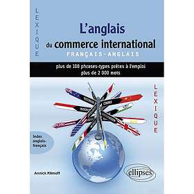 L'anglais du commerce international Lexique (Broché)