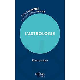 L'Astrologie Cours pratique (Poche)