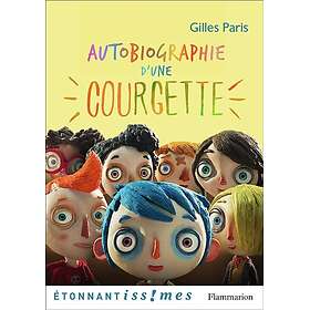 Autobiographie d'une Courgette (Poche)