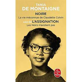 Noire, suivi de l'Assignation (Poche)