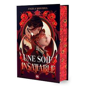 Une soif insatiable (relié collector) (Relié)