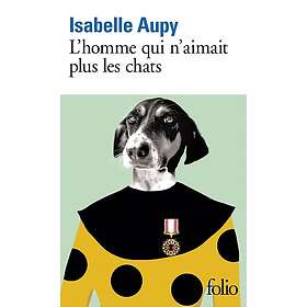 L'homme qui n'aimait plus les chats (Poche)