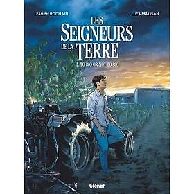 Les Seigneurs de la terre Tome 02 To bio or not to bio (BD)