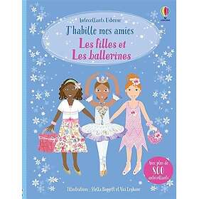 Les filles et les ballerines J'habille mes amies (Broché)