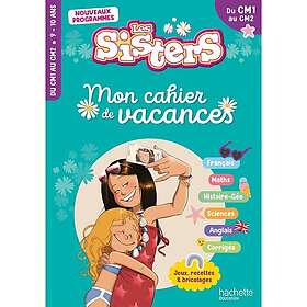 Les Sisters Mon cahier de vacances 2026 CM1 CM2 (Broché)