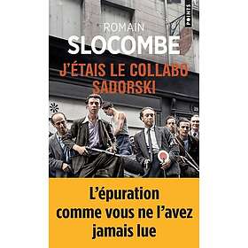 J'étais le collabo Sadorski (Poche)
