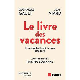 Le livre des vacances Et ce qu'elles disent de nous (Broché)