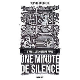 Une Minute de silence L'affaire Jean-Marie Demange ou la dérive meurtrière d'un député sous la V République (Grand format)