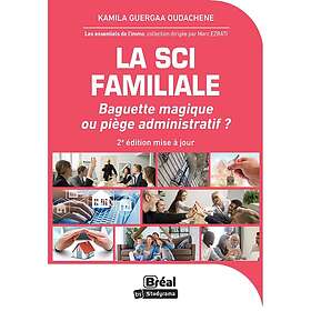 La SCI familiale Baguette magique ou piège administratif ? (Broché)
