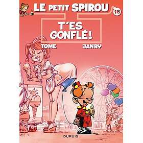 Le Petit Spirou Tome 16 T'es gonflé (BD)