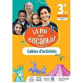 ¡A mí me encanta! cycle 4 3e cahier d'activités Ed. 2022 (Broché)