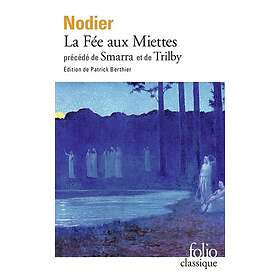 La Fée aux Miettes Smarra Trilby (Poche)