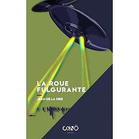La roue fulgurante (Grand format)