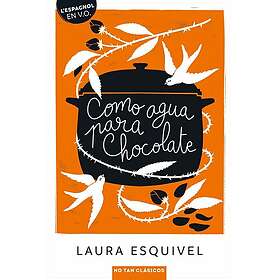 Como agua para chocolate (Broché)