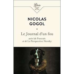 Le journal d'un fou suivi du Portrait et de La Perspective Nevsky (Poche)