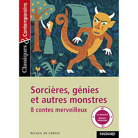 Sorcières, génies et autres monstres Huit contes merveilleux Classiques et Contemporains (Poche)
