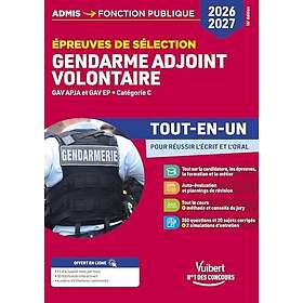 Épreuves de sélection Gendarme adjoint volontaire 2026-2027 Tout-en-un GAV APJA et GAV EP Catégorie C (Broché)