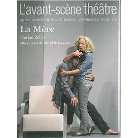 Avant-scène théâtre (L') Numéro 1291 : La mère (Revue)
