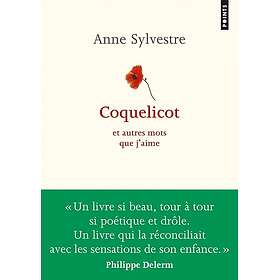 Coquelicot Et autres mots que j'aime (Poche)