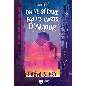 On ne sépare pas les morts d'amour (Broché)