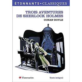Trois Aventures de Sherlock Holmes (Poche)