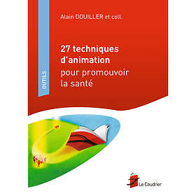 27 techniques d'animation pour promouvoir la santé (Broché)