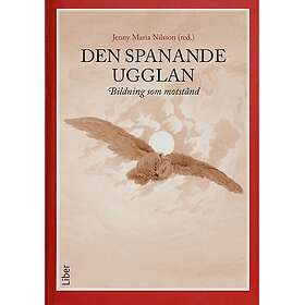 Den spanande ugglan : bildning som motstånd