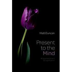 Present to the Mind
