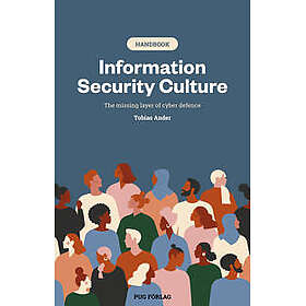 Information security culture : the missing layer of cyber defence