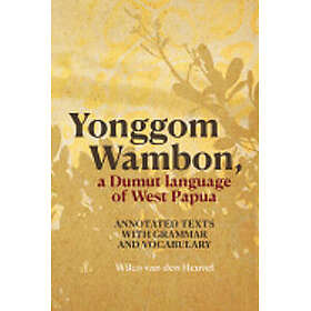 Yonggom Wambon, a Dumut language of West Papua