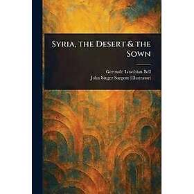 Syria, the Desert & the Sown