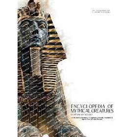 Encyclopedia of Mythical Creatures Egyptian Mythology