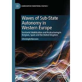 Waves of Sub-State Autonomy in Western Europe