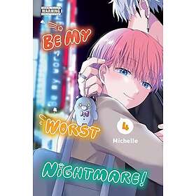 Be My Worst Nightmare!, Vol. 4
