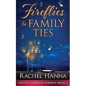 Fireflies & Family Ties