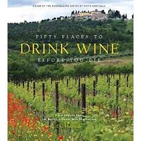 Fifty Places to Drink Wine Before You Die