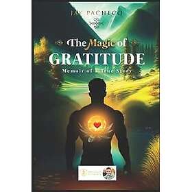 The Magic of Gratitude