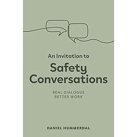 An Invitation to Safety Conversations