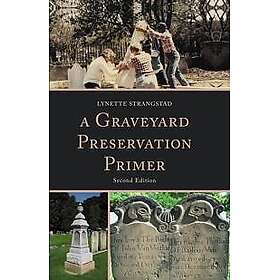 A Graveyard Preservation Primer