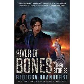 River of Bones and Other Stories