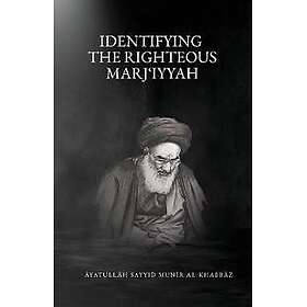 Identifying the Righteous Marji?iyyah