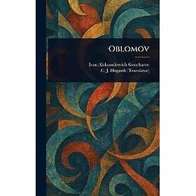 Oblomov Goncharov, Ivan Aleksandrovich